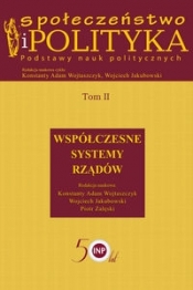Społeczeństwo i polityka Podstawy nauk politycznych Tom 2