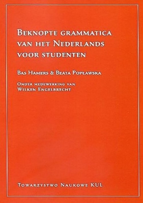 Beknopte grammatica van het Nederlands voor studenten - Hamers Bas, Popławska Beata