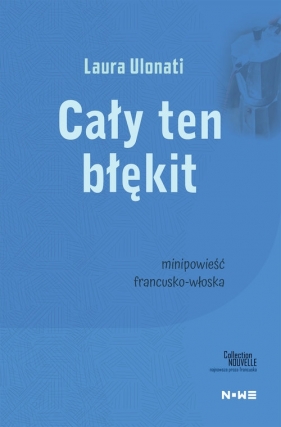 Cały ten błękit Collection Nouvelle - Laura Ulonati