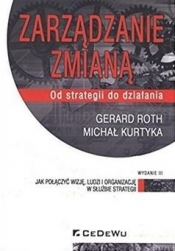Zarzadzanie zmianą - Michał Kurtyka, Gerard Roth