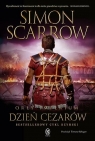 Orły imperium T.16 Dzień cezarów Simon Scarrow