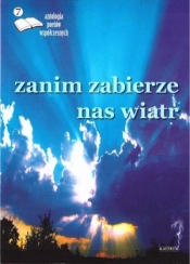 Zanim zabierze nas wiatr - Opracowanie zbiorowe