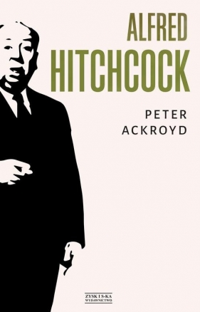 Alfred Hitchcock - Peter Ackroyd