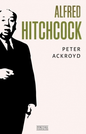 Alfred Hitchcock - Ackroyd Peter