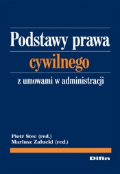 Podstawy prawa cywilnego z umowami w administracji - <br />