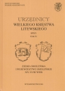 Urzędnicy Wielkiego Księstwa Litewskiego Tom IV spisy