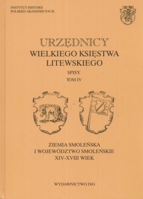 Urzędnicy Wielkiego Księstwa Litewskiego Tom IV spisy - Rachuba Andrzej<br />