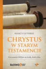 Chrystus w Starym Testamencie Nancy Guthrie