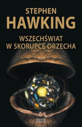 Wszechświat w skorupce orzecha - Stephen Hawking