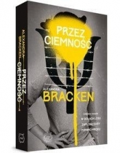 Przez ciemność - Alexandra Bracken