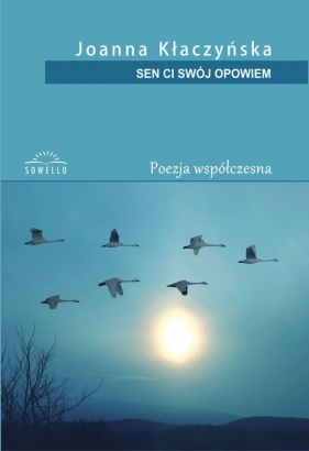 Sen ci swój opowiem - Joanna Kłaczyńska