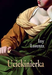 Uciekinierka - Iny Lorentz