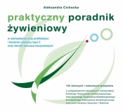 Praktyczny poradnik żywieniowy w odchudzaniu oraz profilaktyce i leczeniu cukrzycy Typu 2
