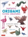 Fantastic Origami Flying Creatures Hisao Fukui