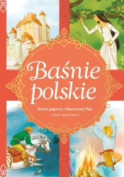 Baśnie polskie Kwiat paproci, Olszynowy Pan i inne opowieści - Aleksandra Zięba