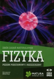 Fizyka Matura 2014 Zbiór zadań maturalnych Poziom podstawowy i rozszerzony - <br />