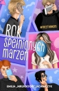 Freethinkers. Tom 1. Rok spełnionych marzeń - Emilia Jachimczyk