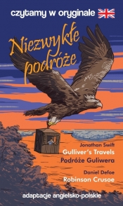 Niezwykłe podróże. Czytamy w oryginale - Jonathan Swift, Daniel Defoe