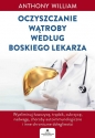 Oczyszczanie wątroby według Boskiego Lekarza - Anthony Williams