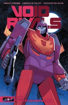 Void Rivals. Tom 3 - Robert Kirkman, Lorenzo De Felici