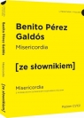 Misericordia wersja hiszpańska z podręcznym słownikiem Pérez Galdós Benito