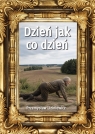 Dzień jak co dzień Przemysław Liziniewicz