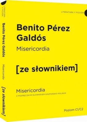 Misericordia wersja hiszpańska z podręcznym słownikiem - Pérez Galdós Benito