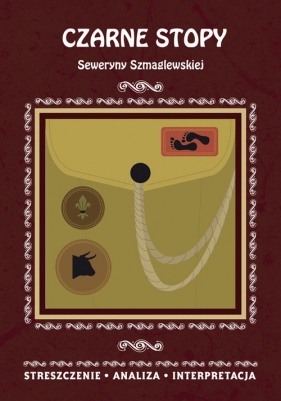Czarne Stopy Seweryny Szmaglewskiej (Uszkodzona okładka) - Gulińska Magdalena
