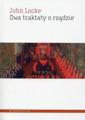 Dwa traktaty o rządzie - John Locke