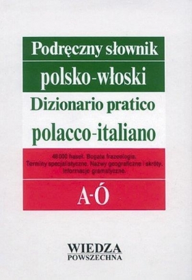 Podręczny słownik polsko-włoski T. 1 A-Ó, T. 2 P-Ż - Meisels Wojciech 