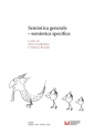 Semiotica generale - semiotica specifica