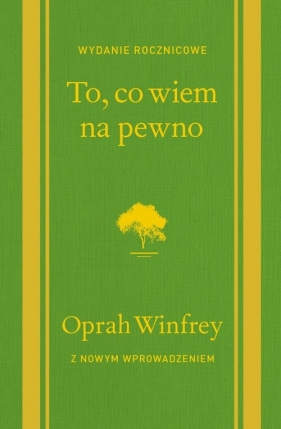 To, co wiem na pewno - Oprah Winfrey