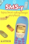 SMS-y tajna broń nałogowego wysyłacza  Tkaczyk Anna