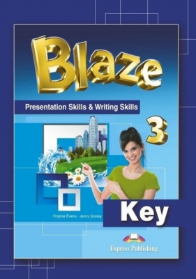 Blaze 3. Presentation Skills & Writing Skills Key - Virginia Evans, Jenny Dooley