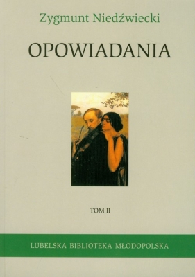 Opowiadania Tom 2 - Niedźwiecki Zygmunt