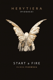 Start a Fire. Runda pierwsza. Wydanie premium - P.S. Herytiera Pizgacz
