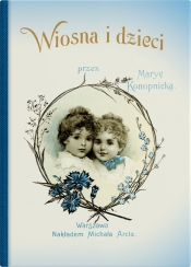 Wiosna i dzieci - Maria Konopnicka