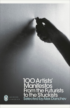 100 Artists' Manifestos - Danchev Alex
