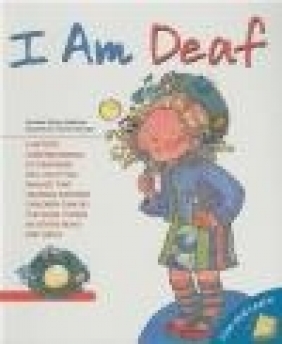 I Am Deaf Jennifer Moore-Mallinos