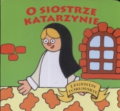 O siostrze Katarzynie