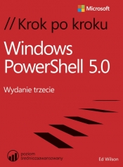 Windows PowerShell 5.0 Krok po kroku - Wilson Ed
