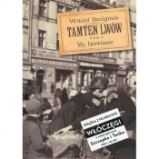 Tamten Lwów Tom 4 + DVD - Szolginia Witold