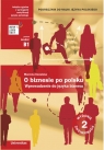 O biznesie po polsku Wprowadzenie do języka biznesu Podręcznik do nauki Marzena Kowalska