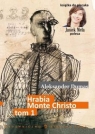 Hrabia Monte Christo tom 1 Aleksander Dumas