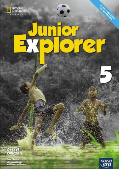 Junior Explorer. Zeszyt ćwiczeń do języka angielskiego dla klasy piątej szkoły podstawowej - Szkoła podstawowa 4-8. Reforma 2017