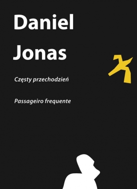 Częsty przechodzień | Passageiro frequente - Jonas Daniel
