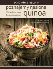 Poznajemy nasiona quinoa - Geisler Beth