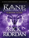 Survival Guide. The Kane Chronicles wer. angielska Rick Riordan