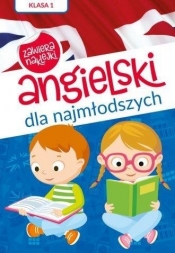 Angielski dla najmłodszych A1. Klasa 1 - Opracowanie zbiorowe