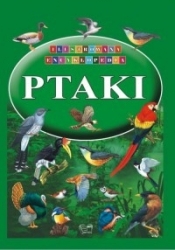 Ptaki Ilustrowana Encyklopedia - <br />